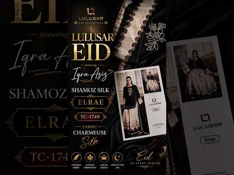 Lulusar Eid featuring Iqra Aziz Shamoz Silk - ELRAE - TC-1749